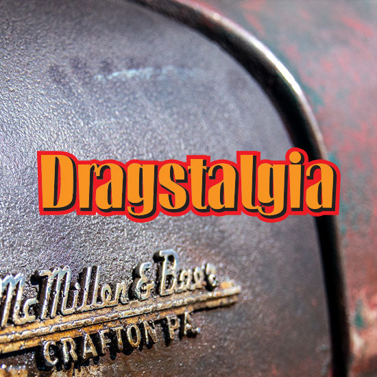 Dragstalgia